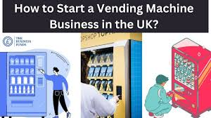 How to Start a Vending Machine Business in the UK